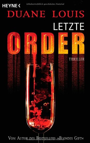 Letzte Order: Roman: Thriller. Deutsche Erstausgabe Crime & Thrillers