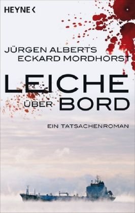 Leiche über Bord: Ein Tatsachenroman Crime & Thrillers