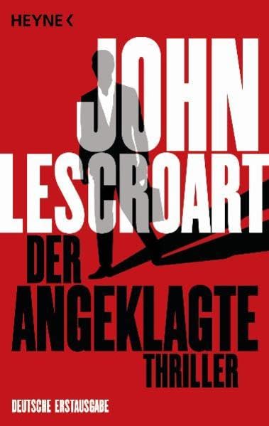 Der Angeklagte: Thriller: Thriller. Deutsche Erstausgabe Contemporary literature