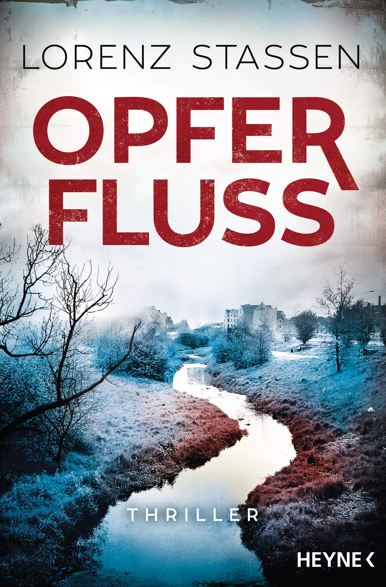 Opferfluss: Thriller (Nicholas-Meller-Serie, Band 3) Contemporary literature