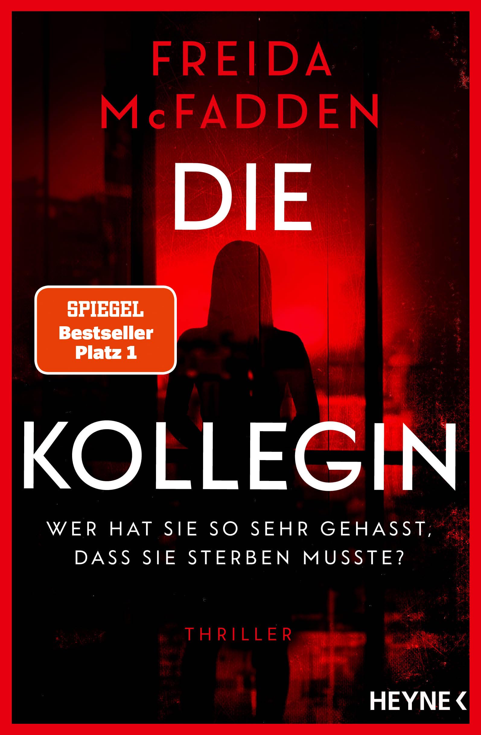 Die Kollegin - Wer hat sie so sehr gehasst, dass sie sterben musste? Contemporary literature