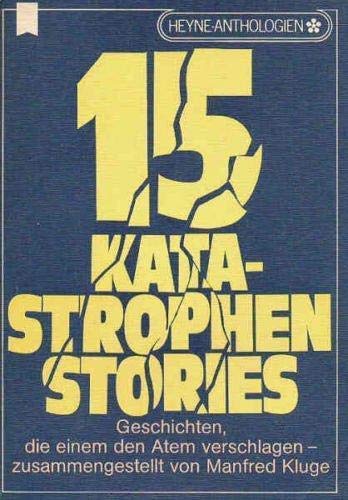 Fünfzehn Katastrophen- Stories. Books