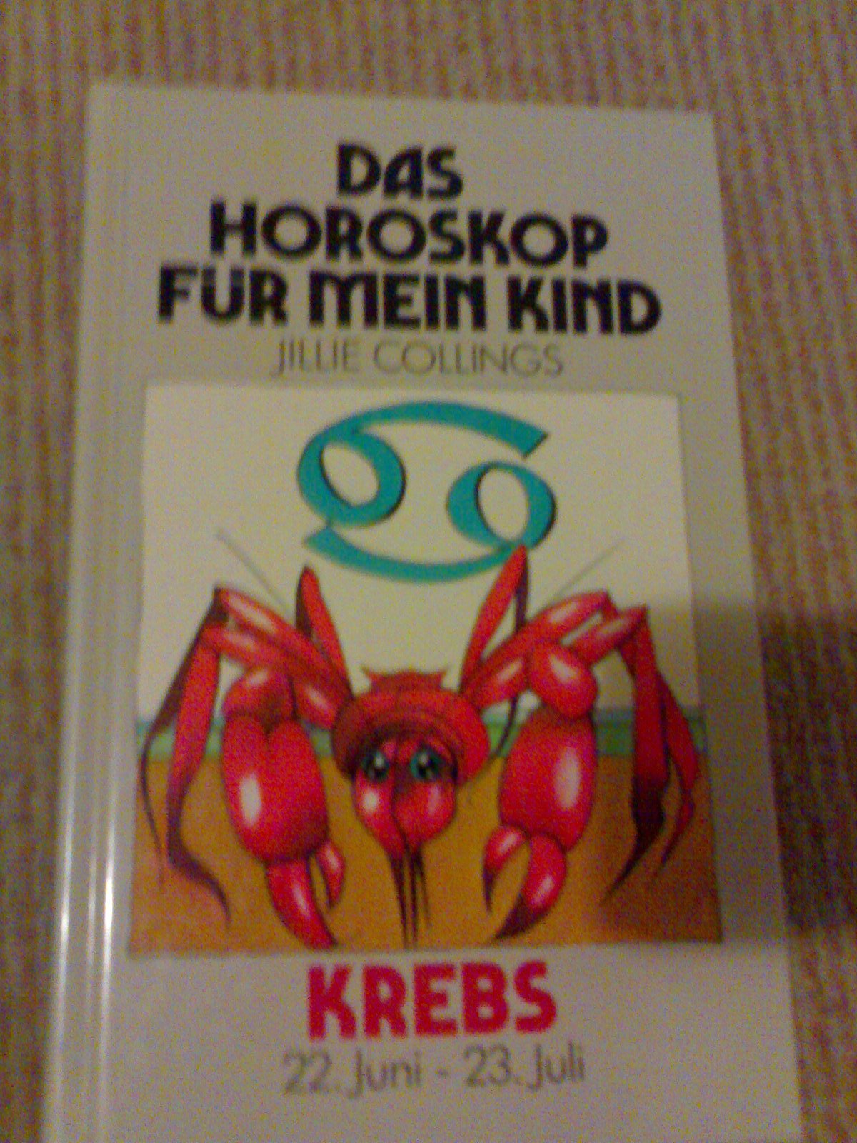 Das Horoskop für Eltern. Krebs. Mein Kind ist Krebs. 22. Juni - 23. Juli. Health, Nutrition & Fitness