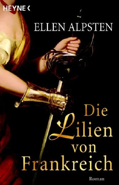 Die Lilien von Frankreich: Roman Historical Fiction