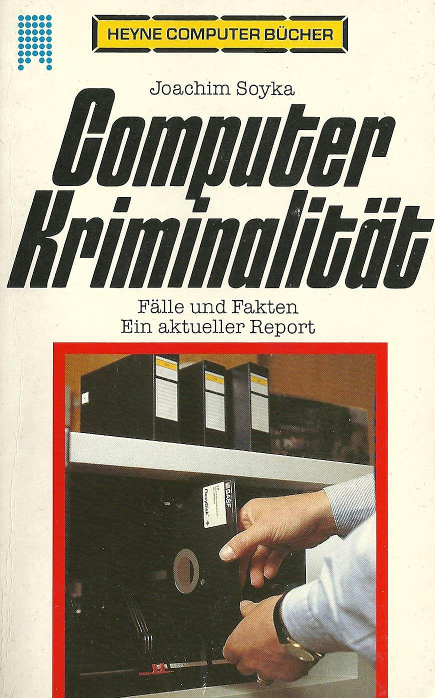 Computer - Kriminalität (5544 003). Fälle und Fakten. Ein aktueller Report. Law