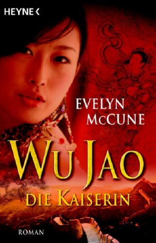 Wu Jao - Die Kaiserin: Roman Books
