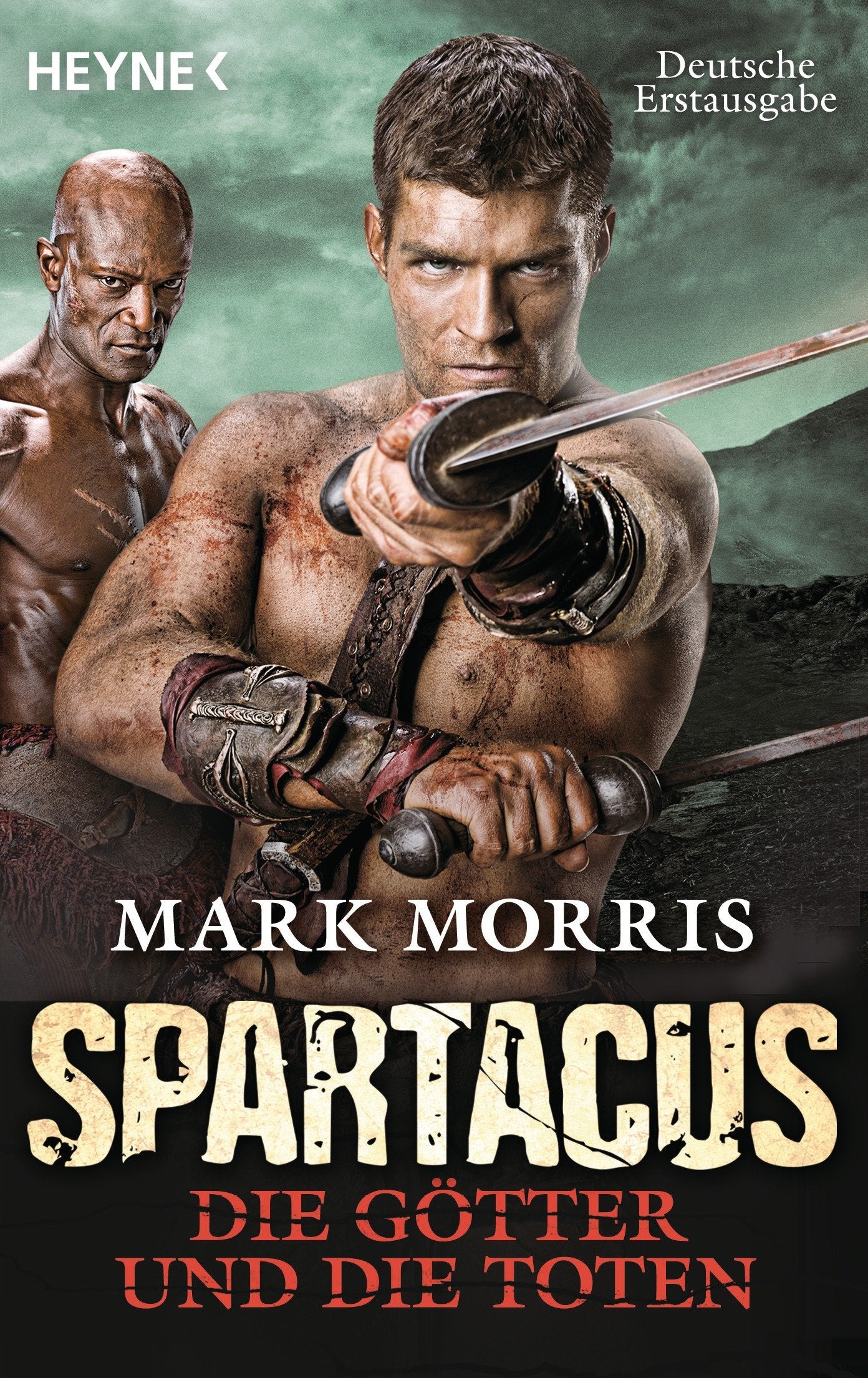 Spartacus: Die Götter und die Toten: Roman Historical Fiction