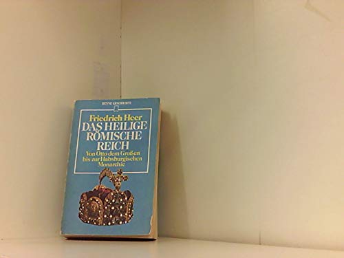 Das Heilige Römische Reich. Von Otto dem Großen bis zur Habsburgischen Monarchie. Books