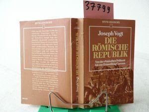 Die römische Republik : von d. röm. Frühzeit bis zur Ermordung Caesars. Politics & History