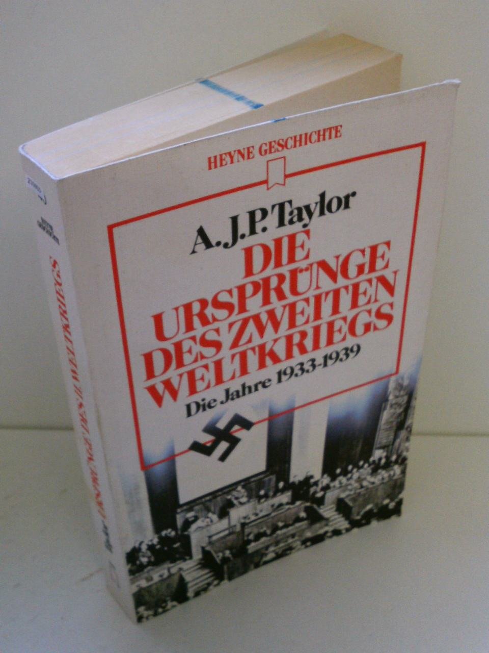 Die Ursprünge des Zweiten Weltkrieges. Die Jahre 1933-1939. Politics & History