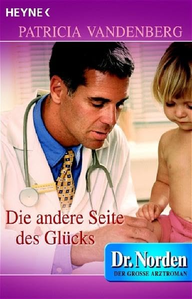 Die andere Seite des Glücks: Der große Arztroman Contemporary literature