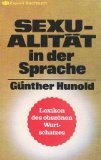 Sexualität in der Sprache. Lexikon des obszönen Wortschatzes Books