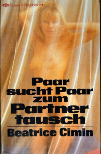 Paar sucht Paar zum Partnertausch. Social Sciences