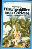 Pflaumenblüten in der Goldvase. Erotische Erzählungen aus China. Books