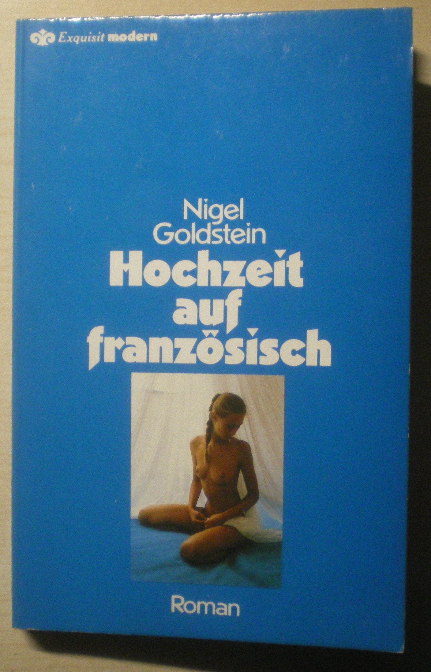 Hochzeit auf französisch. Roman. Books