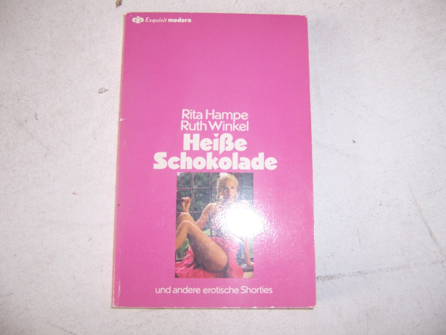 Heiße Schokolade und andere erotische Shorties. Books