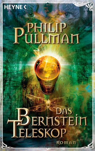 Das Bernstein Teleskop. His Dark Materials 03. Contemporary literature Books