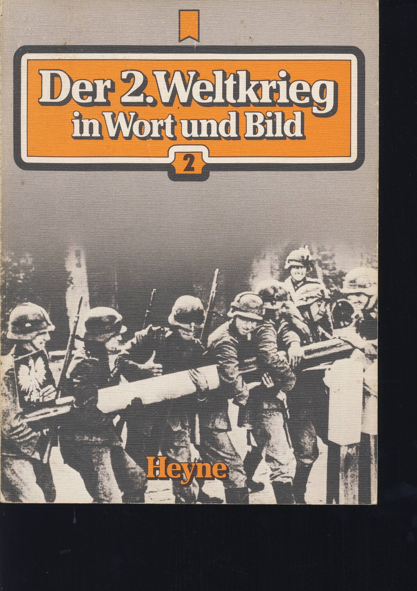 Der Zweite Weltkrieg in Wort und Bild II Books