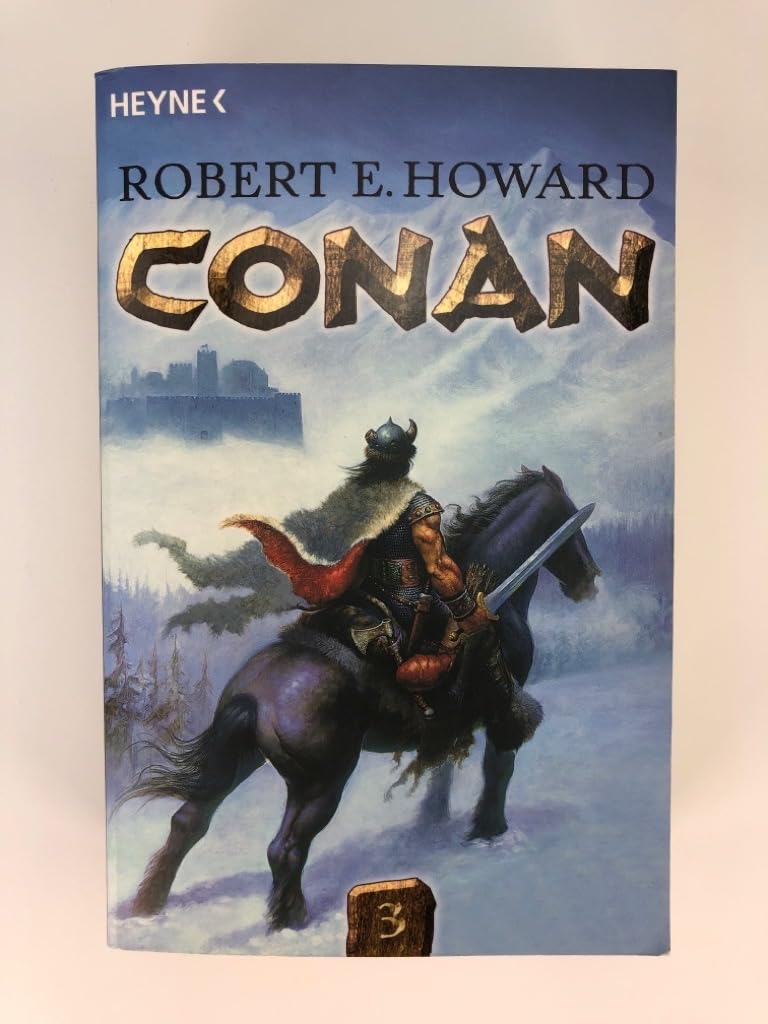 Conan 3: Die Original-Erzählungen aus den Jahren 1934 und 1935. Deutsche Erstausgabe Fantasy & Sci-Fi