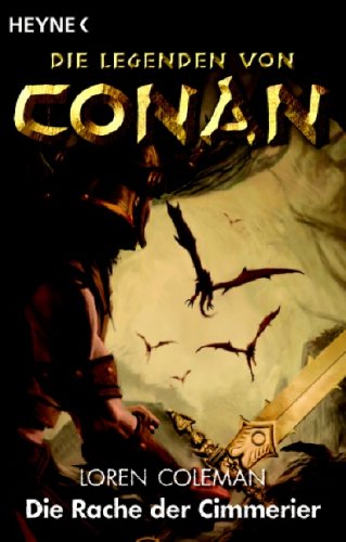 Die Rache der Cimmerier. Die Legenden von Conan 02 Fantasy & Sci-Fi