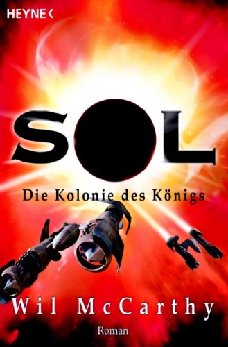 Die Kolonie des Königs: Roman: Roman. Deutsche Erstausgabe Fantasy & Sci-Fi