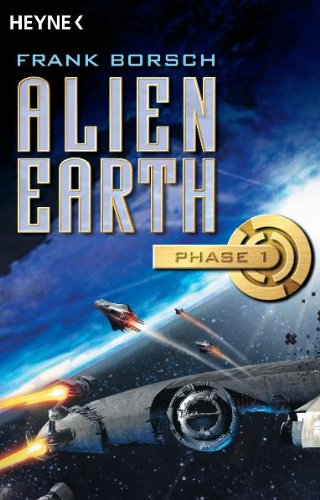 Alien Earth - Phase 1: Roman: Roman. Originalausgabe Fantasy & Sci-Fi
