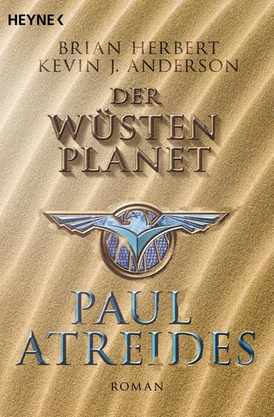 Der Wüstenplanet: Paul Atreides: Roman (Der Wüstenplanet - Heroes of Dune, Band 1) Contemporary literature