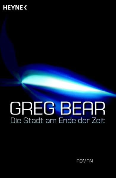 Die Stadt am Ende der Zeit: Roman: Roman. Deutsche Erstausgabe Contemporary literature