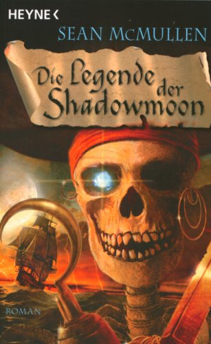 Die Mondwelten-Saga, Bd. 6: Die Legende der Shadowmoon Fantasy & Sci-Fi