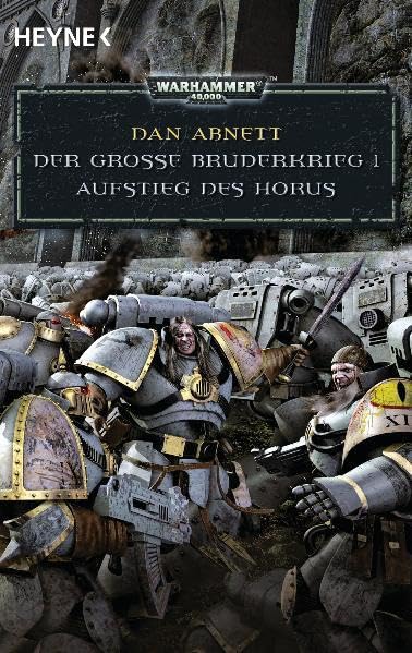Warhammer 40.000. Der Große Bruderkrieg 01. Aufstieg des Horus Contemporary literature