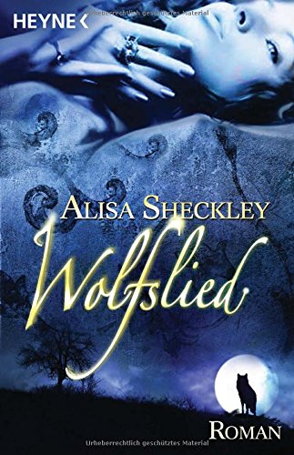 Wolfslied: Roman: Roman. Deutsche Erstausgabe Fantasy & Sci-Fi