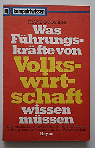 Was Führungskräfte von Volkswirtschaft wissen müssen. Books