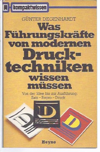 Was Führungskräfte von modernen Drucktechniken wissen müssen. Business & Technology