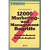 Zwölftausend Marketing- und Management- Begriffe. Englisch- Deutsch, Deutsch- Englisch Business & Technology
