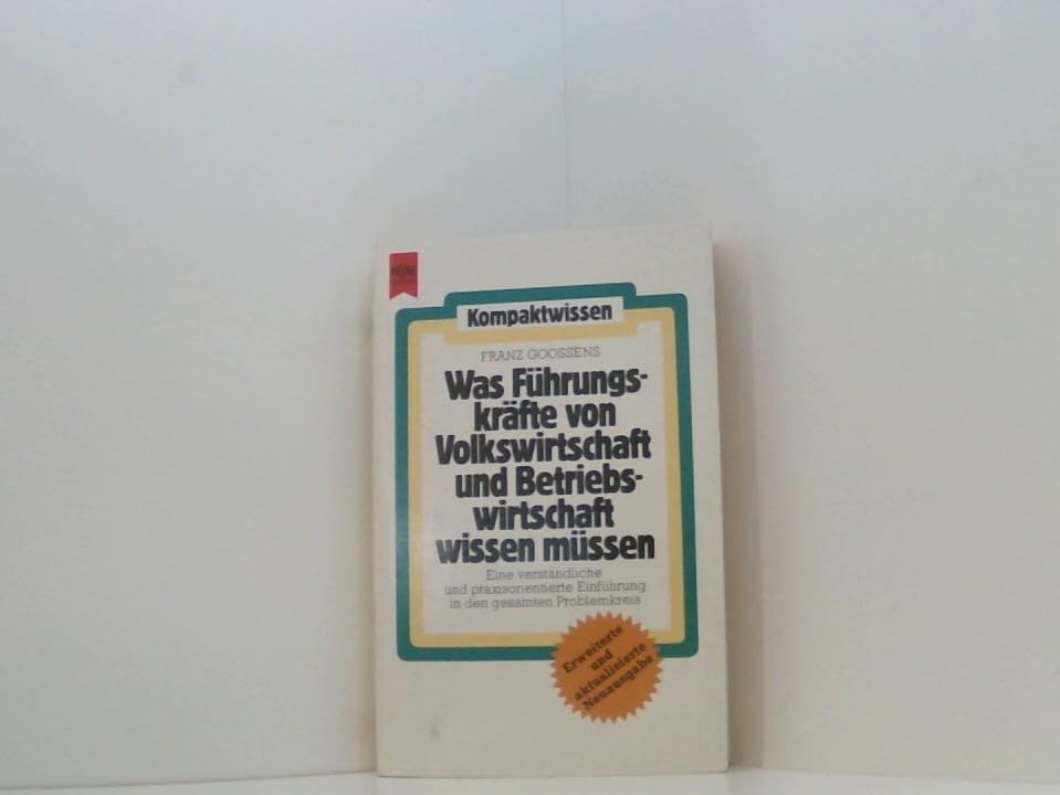 Was Führungskräfte von Volkswirtschaft und Betriebswirtschaft wissen müssen. Business, Finance & Career