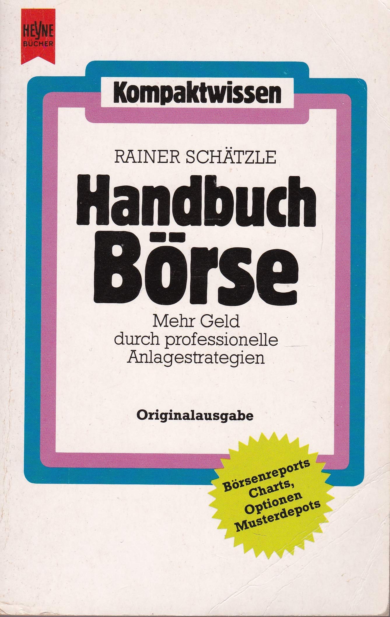 Handbuch Börse. Mehr Geld durch professionelle Anlagestrategien. Books
