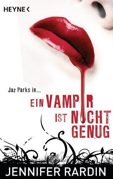 Ein Vampir ist nicht genug: Roman: Ein Jaz-Parks-Roman. Deutsche Erstausgabe Contemporary literature