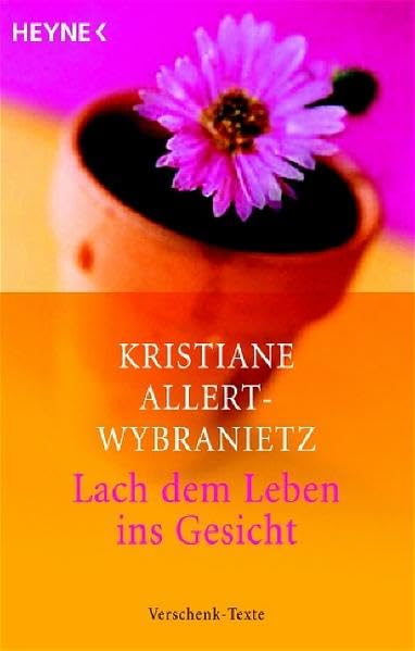 Lach dem Leben ins Gesicht: Verschenk-Texte Contemporary literature