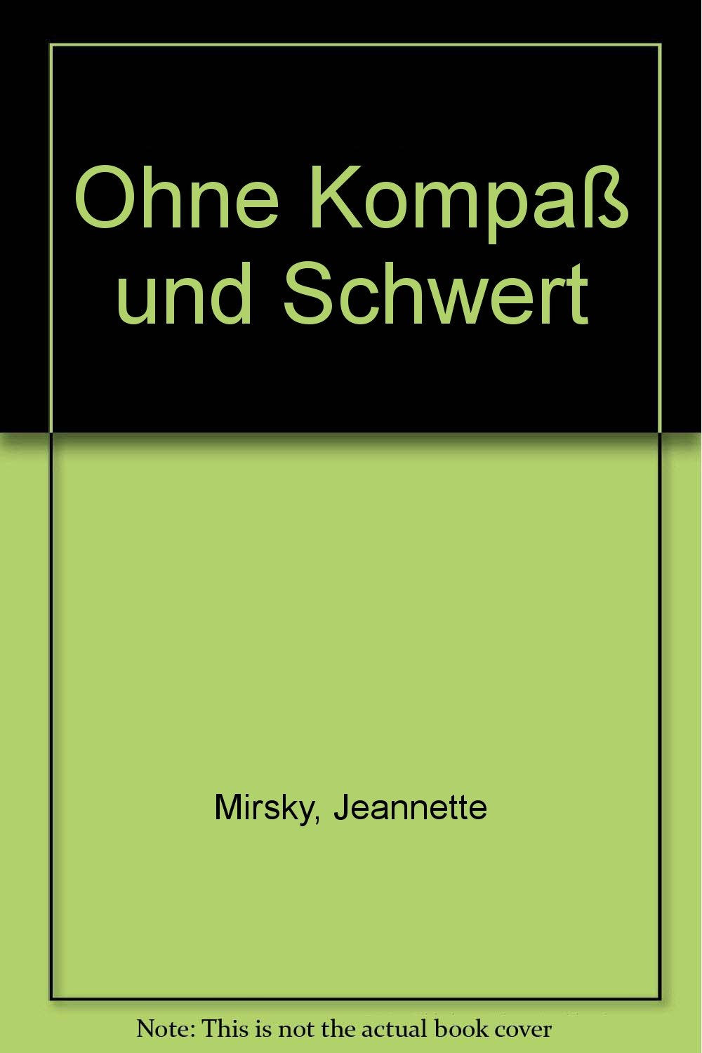 Ohne Kompaß und Schwert Books