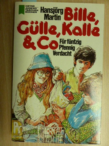 Bille, Gülle, Kalle und Co I. Für fünfzig Pfennig Verdacht Books