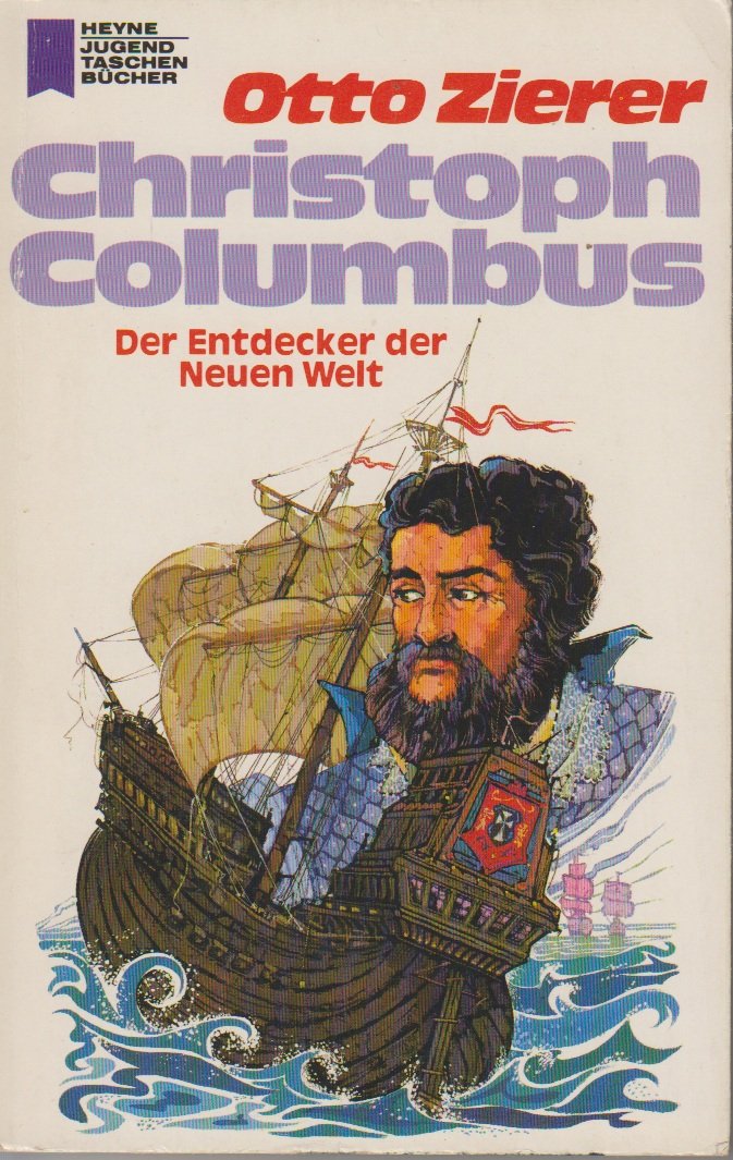 Christoph Columbus. Der Entdecker der Neuen Welt Politics & History
