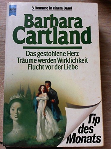 Das gestohlene Herz / Träume werden Wirklichkeit / Flucht vor der Liebe. Drei Romane in einem Band. book