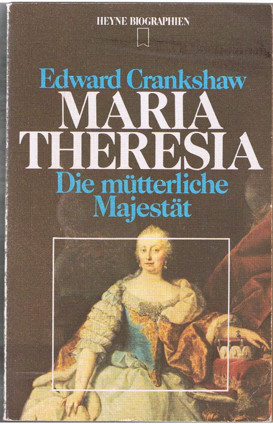 Maria Theresia. Die mütterliche Majestät. Memories