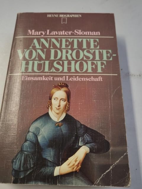Product Image: Annette von Droste- Hülshoff. Einsamkeit und Leidenschaft.