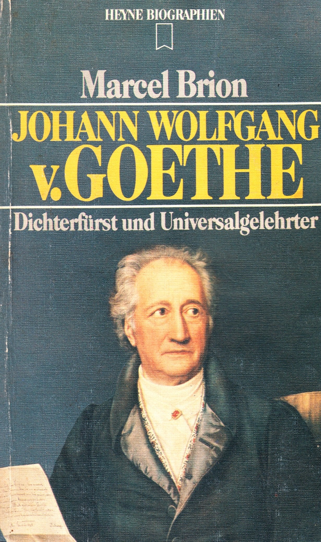 Johann Wolfgang von Goethe. Dichterfürst und Universalgelehrter. book
