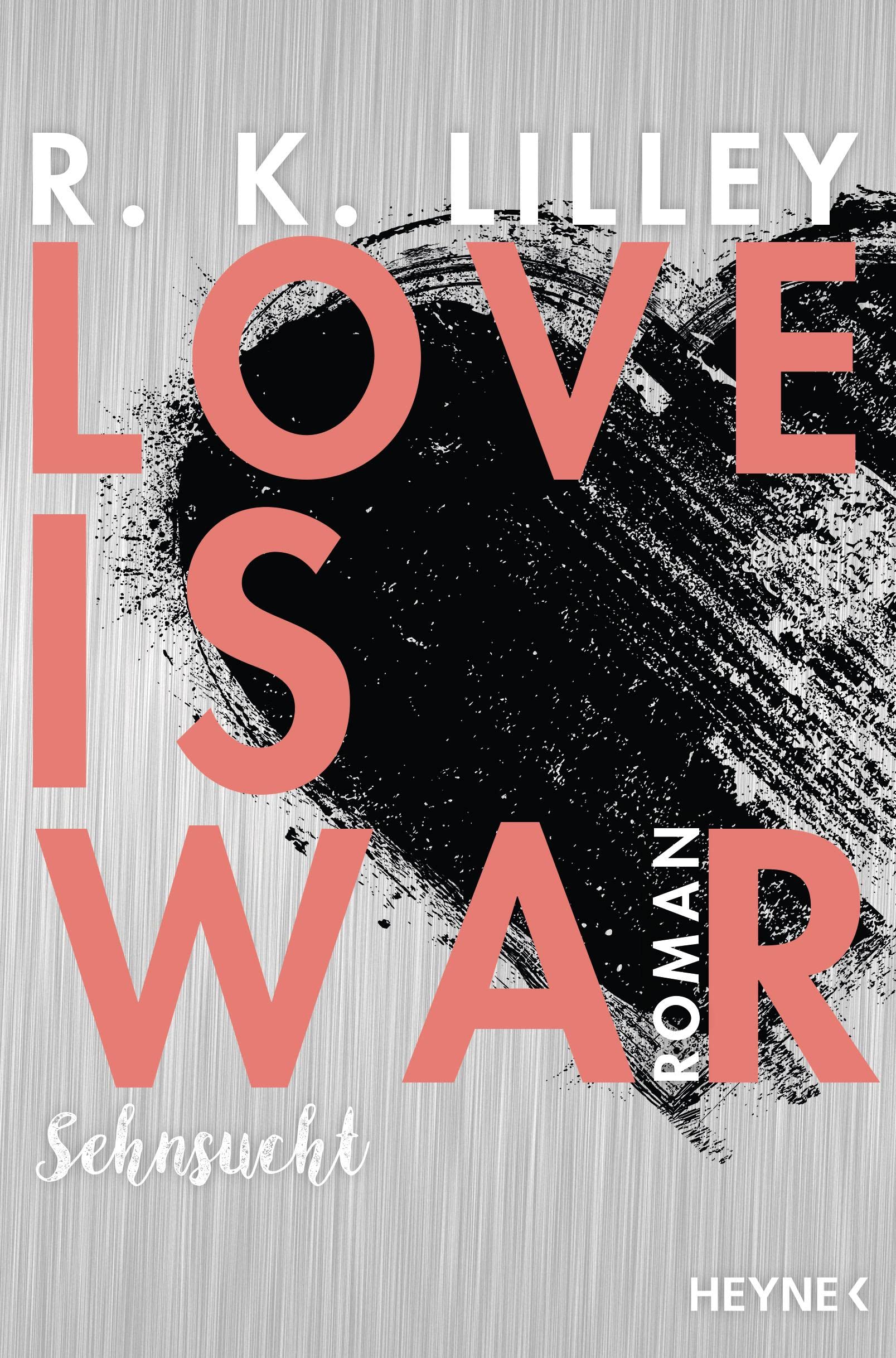 Love is War - Sehnsucht Contemporary literature