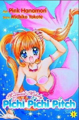 Mermaid Melody - Pichi Pichi Pitch! Bd. 01 Manga