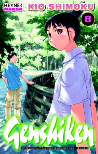 Genshiken: Band 8: Die Gesellschaft zum Studium moderner visueller Kultur. Deutsche Erstausgabe Manga