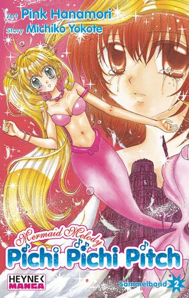 Mermaid Melody - Pichi Pichi Pitch!: Sammelband 2 Manga
