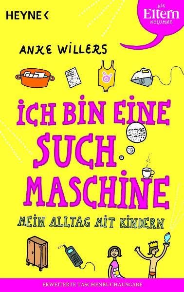 Ich bin eine Suchmaschine: Mein Alltag mit Kindern - ((Button: Die Eltern Kolumne)) Parents & Children